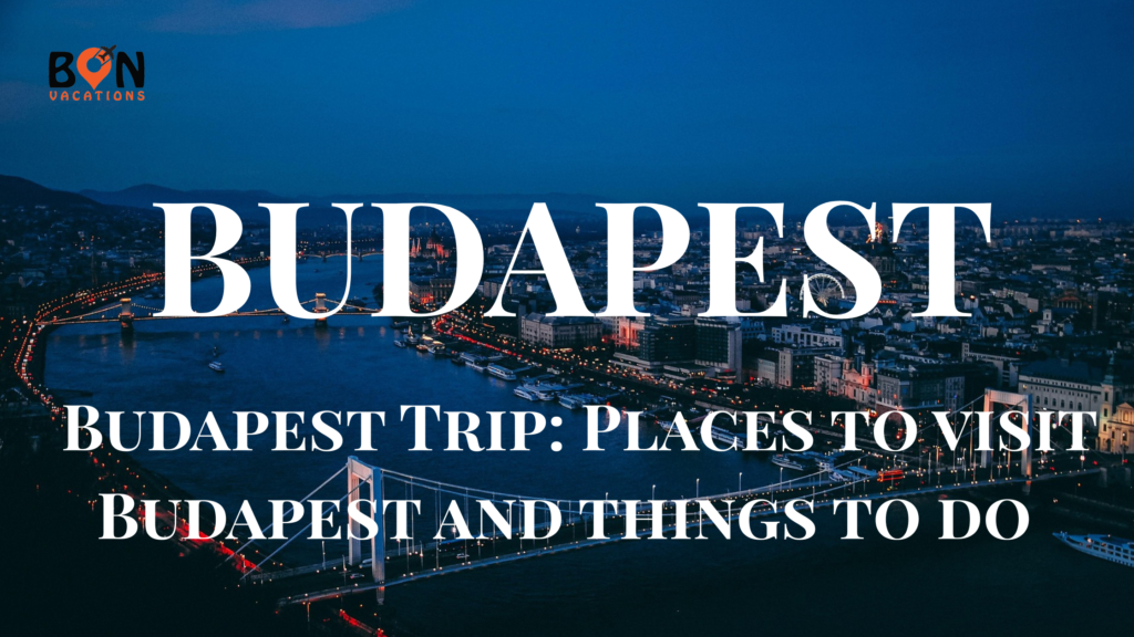 Beautiful and best places of Budapest.