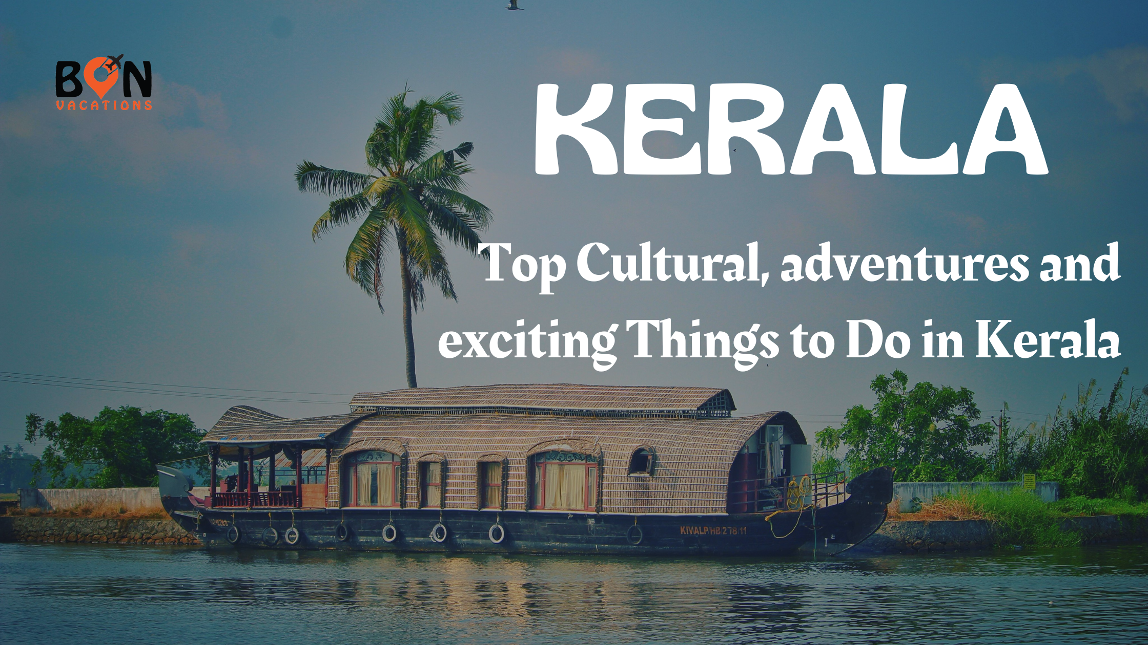 Exciting Things to Do in Kerala